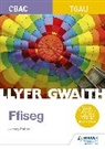 Jeremy Pollard - WJEC GCSE Physics Workbook (Welsh Language Edition)