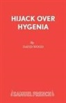 David Wood - Hijack Over Hygenia