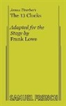 Frank Lowe - James Thurber''s - The 13 Clocks