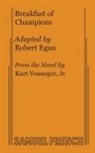 Robert Egan, Jr. Vonnegut, Jr. Kurt Vonnegut, Kurt Vonnegut, Kurt Vonnegut Jr, Kurt Vonnegut Jr. - Breakfast of Champions