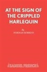 Norman Robbins, Robbins Norman - At the Sign of the Crippled Harlequin