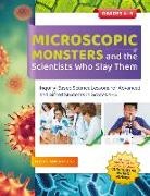 jason Mcintosh, Jason S. McIntosh - Microscopic Monsters and the Scientists Who Slay Them