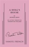Henrik Ibsen, Thornton Wilder - A Doll's House