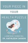 Kathleen Carson - Your Piece in Your Health Puzzle