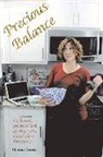 Christina Cornils - Precious Balance: An Honest, Practical Look at What We've All Heard about Proverbs 31