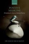David Beaumont, Dr David (Consultant Occupational Physic Beaumont, Dr David (Consultant Occupational Physician Beaumont - Positive Medicine