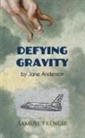 Jane Anderson, Jane B a Anderson - Defying Gravity