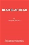 Brian Marshall - Blah Blah Blah