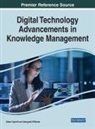 Albert Gyamfi, Albert (Regina University Canada) Gyamfi, Idongesit Williams, Idongesit (Aalborg University Denmark) Williams - Digital Technology Advancements in Knowledge Management