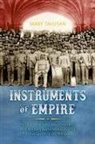 Mary Talusan - Instruments of Empire