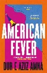 Dur E Aziz Amna, Dur e Aziz Amna - American Fever