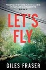 Giles Fraser - Let's Fly