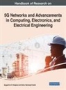 Isibor Kennedy Ihianle, Isibor Kennedy (Nottingham Trent University UK) Ihianle, Augustine O (University of Greenwich UK) Nwajana, Augustine O. Nwajana - Handbook of Research on 5G Networks and Advancements in Computing, Electronics, and Electrical Engineering