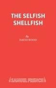 David Wood,  Wood David - Selfish Shellfish