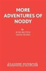 Enid Blyton, David Wood - MORE ADVENTURES OF NODDY