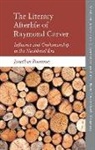 Jonathan Pountney, Jonathan (Independent Researcher) Pountney, POUNTNEY JONATHAN - Literary Afterlife of Raymond Carver
