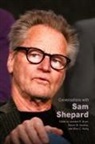Jackson R Bryer, Jackson R. Bryer, Jackson R. Dowling Bryer, Jackson R. Bryer, Robert M Dowling, Robert M. Dowling... - Conversations With Sam Shepard