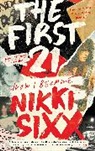 Nikki Sixx, Nikki Sixx, Sixx Nikki - The First 21