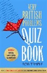 ROB TEMPLE, Rob Temple - The Very British Problems Quiz Book