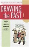 Dorian Goodrum Alexander, Dorian L Alexander, Dorian Alexander, Michael Goodrum, Philip Smith - Drawing the Past, Volume 1