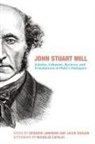 Nicholas Capaldi, Jacob Duggan, Zbigniew Janowski, John Stuart Mill, Jacob Duggan, Zbigniew Janowski - John Stuart Mill - Articles, Columns, Reviews and Translations of Plato`s Dialogues