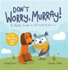 Anna Adams, Summersdale Publishers, Josiane Vlitos - Don''t Worry, Murray!