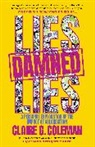 Claire G. Coleman, COLEMAN CLAIRE G - Lies, Damned Lies