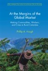 Phillip A. Hough, Phillip A. (Florida Atlantic University) Hough - At the Margins of the Global Market