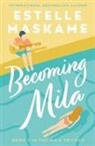 Estelle Maskame - Becoming Mila