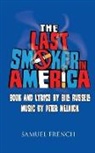 Bill Russell, Russell Bill Russell, Russell Peter Melnick Bill Russell, Peter Melnick, Peter Melnick, Melnick Peter Melnick... - Last Smoker in America, the