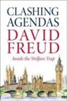 David Freud - Clashing Agendas