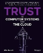 M Bursell, Mike Bursell, Mike (Profian) Bursell, Bursell Mike - Trust in Computer Systems and the Cloud