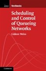 Gideon Weiss, Gideon (University of Haifa Weiss - Scheduling and Control of Queueing Networks