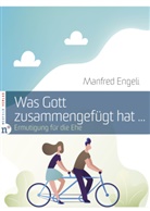 Manfred Engeli - Was Gott zusammengefügt hat ...