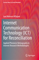 Iyad Muhsen AlDajani - Internet Communication Technology (ICT) for Reconciliation