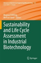 Magnu Fröhling, Magnus Fröhling, Hiete, Hiete, Michael Hiete - Sustainability and Life Cycle Assessment in Industrial Biotechnology