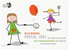 Sophi Bolzano, Sophia Bolzano, Daniel Winkler - Alle Kinder, fertig, los!