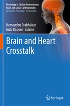 Kapoor, Kapoor, Indu Kapoor, Hemansh Prabhakar, Hemanshu Prabhakar - Brain and Heart Crosstalk