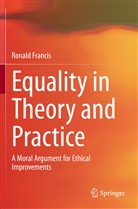 Ronald Francis - Equality in Theory and Practice