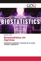 Gerardo Ardila - Bioestadística sin lágrimas