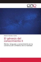 Roberto Mandeur Cortés - El génesis del conocimiento II