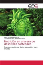 Cuauhtémoc  Jesús Domínguez Gómez, Cuauhtémoc Jesús Domínguez Gómez, Edwin Enrique Martínez Leo - Nutrición en una era de desarrollo sostenible
