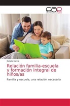 Natalia García - Relación familia-escuela y formación integral de niños/as