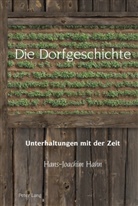 Hans-Joachim Hahn, Alexandra LLoyd, Benedict Schofield, Robert Vilain - Die Dorfgeschichte
