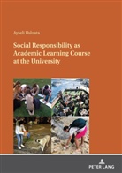 Ayseli Usluata - Social Responsibility as Academic Learning Course at the University
