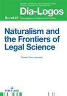 Tomasz Pietrzykowski, Piotr W. Juchacz - Naturalism and the Frontiers of Legal Science