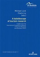 Christian Eilzer, Bernd Eisenstein, Claire Liu, Michael Lück - A kaleidoscope of tourism research: