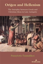 Panayiotis Tzamalikos - Origen and Hellenism
