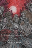 Gilles Menegaldo, Mélani Boissonneau, Melanie Boissonneau, Mélanie Boissonneau, Andrew McGregor, Gille Menegaldo... - Dark Recesses in the House of Hammer