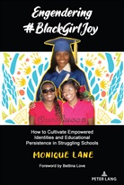 Monique Lane, Venus Evans-Winters - Engendering #BlackGirlJoy